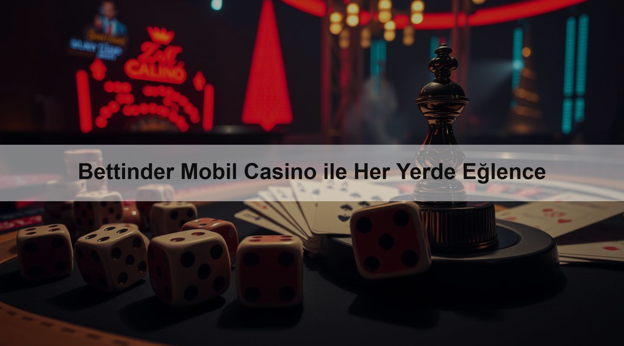 Bettinder Mobil Casino ile Her Yerde Eğlence