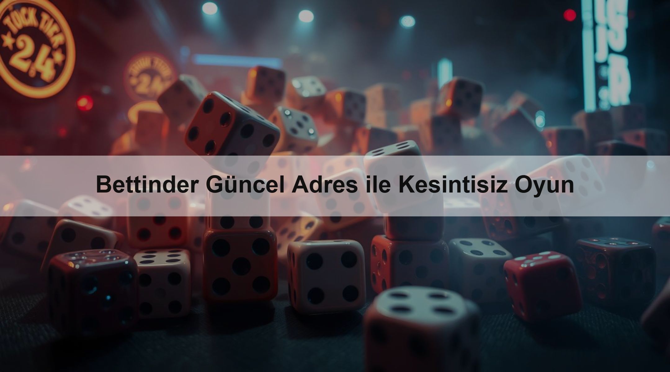 Bettinder Güncel Adres ile Kesintisiz Oyun