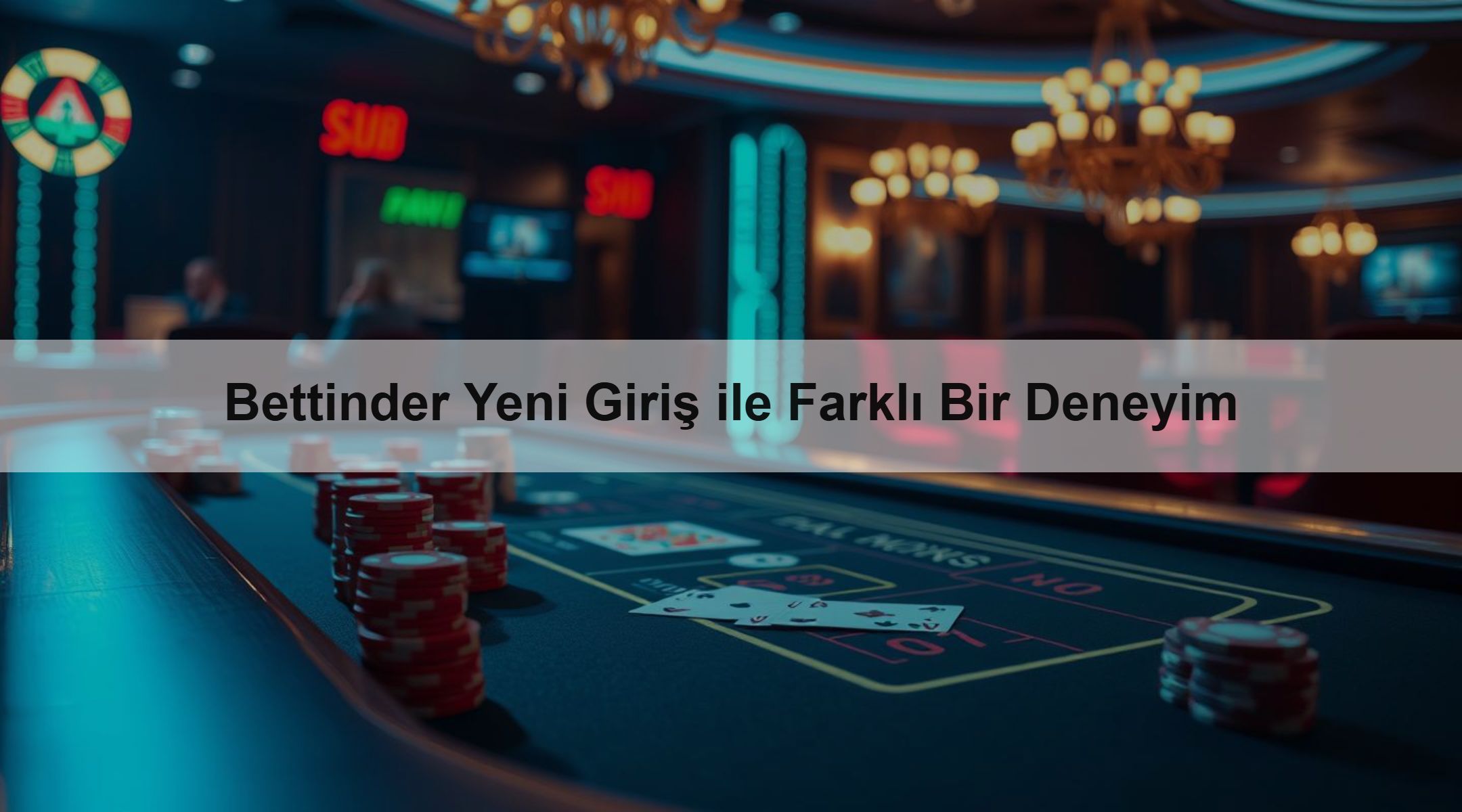 Bettinder Yeni Giriş ile Farklı Bir Deneyim